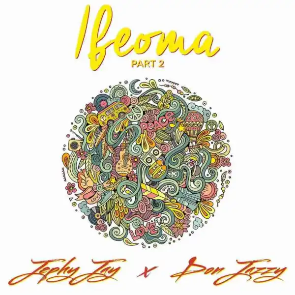 Jephy Jay - Ifeoma (Part 2) Ft. Don Jazzy